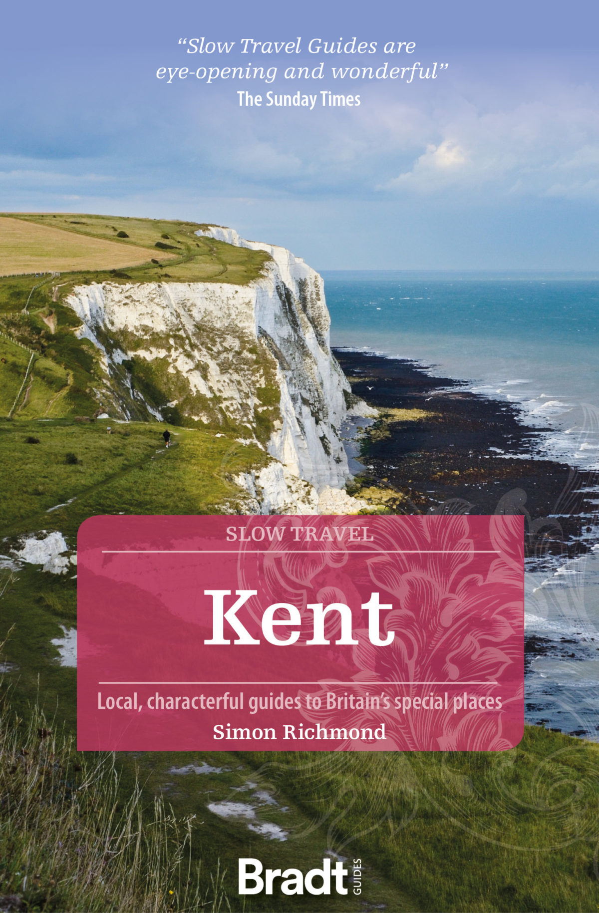 Kent (Slow Travel) | Bradt Guides